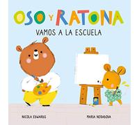 Oso y Ratona - Vamos a la escuela: Un libro de cartón con pestañas