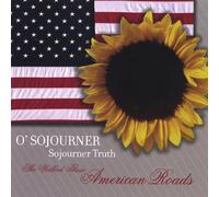 O'Sojourner Truth She Walked These Ame