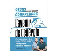 Osons comprendre. L'avenir de l'énergie - Stéphane Lambert - Flammarion - broché - Essai