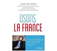 Osons la France – Et si le meilleur était devant nous ? – Groupe Eyrolles