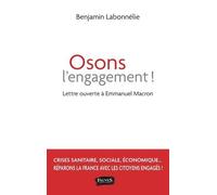 Osons L'engagement ! - Lettre Ouverte À Emmanuel Macron