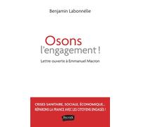 Osons L'engagement ! - Lettre Ouverte À Emmanuel Macron