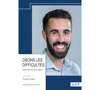 Osons les difficultés