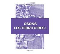 Osons les territoires ! - Pierre Calame - Le Pommier - broché - Essai