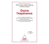 Osons l'espérance - Olivier Artus - Odile Jacob - broché - Essai