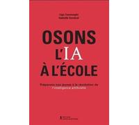 Osons L'ia À L'école - Préparons Nos Jeunes À La Révolution De L'intelligence Artificielle