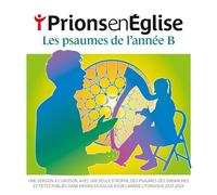Ospital, Thomas - Prions en Église - Les psaumes de l'année B