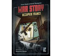 War Story: Occupied France – Osprey Games – Osprey Publishing