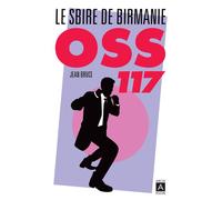 OSS 117 - Le sbire de Birmanie - Jean Bruce - Archipoche - Poche - Roman