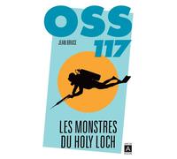 OSS 117 - Les monstres du Holy Loch - Jean Bruce - Archipoche - Poche - Roman