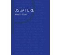 Ossature Nassim Kezoui (Auteur)