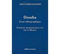 Ossoba Kosta Khëtagourov (Auteur), Andrée Coconier (Traduction), Iaroslav Lebedynsky (Traduction)