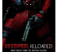 OST/DEADPOOL-RELOADED(MORE MUSIC FROM THE MOTION PICT. CD NEUF