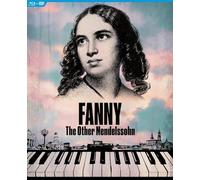 Fanny: The Other Mendelssohn – Blu-ray/DVD – Universal Music Group