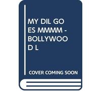 My Dil Goes Mmmm. [Import]