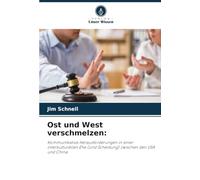 Ost und West verschmelzen:: Kommunikative Herausforderungen in einer interkulturellen Ehe (und Scheidung) zwischen den USA und China