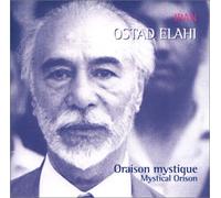 Ostad Elahi - Oraison Mystique / Mystical Orison