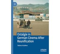 Ostalgie in German Cinema After Reunification