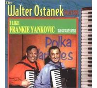 Ostanek, Walter - I Like Frankie Yankovic