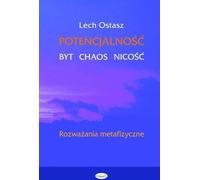 Ostasz, L : La potentialité. L'être, le chaos, le néant