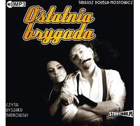 Ostatnia brygada - Tadeusz Dołęga-Mostowicz (Hörbuch auf Polnisch)