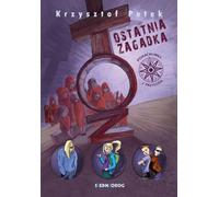 Ostatnia zagadka - Krzysztof Petek (Buch auf Polnisch)