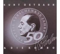 Ostbahn,Kurt & die Kombo - 50 Verschenkte Jahre im di [Import]