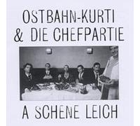 Ostbahn-Kurti & Chefpartie - A Schene Leich (Frisch Gem