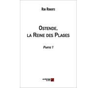 Ostende, La Reine Des Plages (Partie 1)