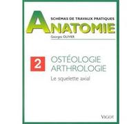 Ostéologie, arthrologie Olivier-G (Auteur)