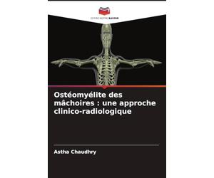 Ostéomyélite des mâchoires : une approche clinico-radiologique