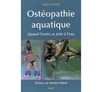 Ostéopathie aquatique: Quand l'ostéo se jette à l'eau