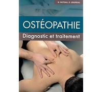 Ostéopathie. Diagnostic et traitement