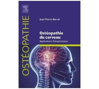 Ostéopathie Du Cerveau - Applications Thérapeutiques