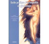 Ostéopathie En Gynécologie - Guide Pratique