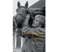 Ostéopathie équine Dominique Giniaux (Auteur)