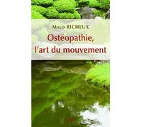 Ostéopathie, l'art du mouvement