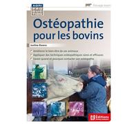Ostéopathie pour les bovins - Justine Rasera - France Agricole Eds - broché - Manuel