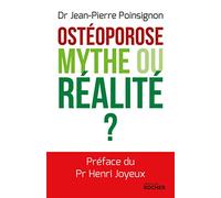 Ostéoporose : mythe ou réalité ?
