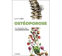 Ostéoporose - Se Soigner Par L'alimentation