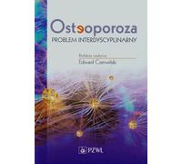 Ostéoporose Un problème multidisciplinaire