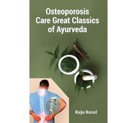 Osteoporosis Care Great Classics of Ayurveda