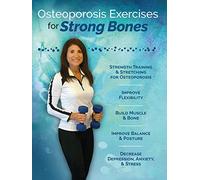 Osteoporosis Exercises for Strong Bones