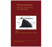 Osteoporosis: Genetics, Prevention And Treatment