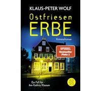 Ostfriesenerbe: Ein Fall für Ann Kathrin Klaasen – Fischer Verlag