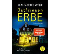 Ostfriesenerbe Ein Fall für Ann Kathrin Klaasen - Klaus-Peter Wolf - Fischer E-Books - ebook (ePub) - Livre