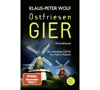 Klaus-Peter Wol Ostfriesengier: Der neue Fall für Ann Kathrin Klaasen (A (Poche)