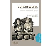 Ostia in guerra: Tracce del secondo conflitto mondiale alla foce del Tevere