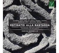 Ostinato Alla Bastarda-Chaconnes, Passacailles et Autres Œuvres sur Basse Obstinée