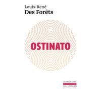 Louis-René Des Forêts – Ostinato – Roman – Poche (Gallimard)